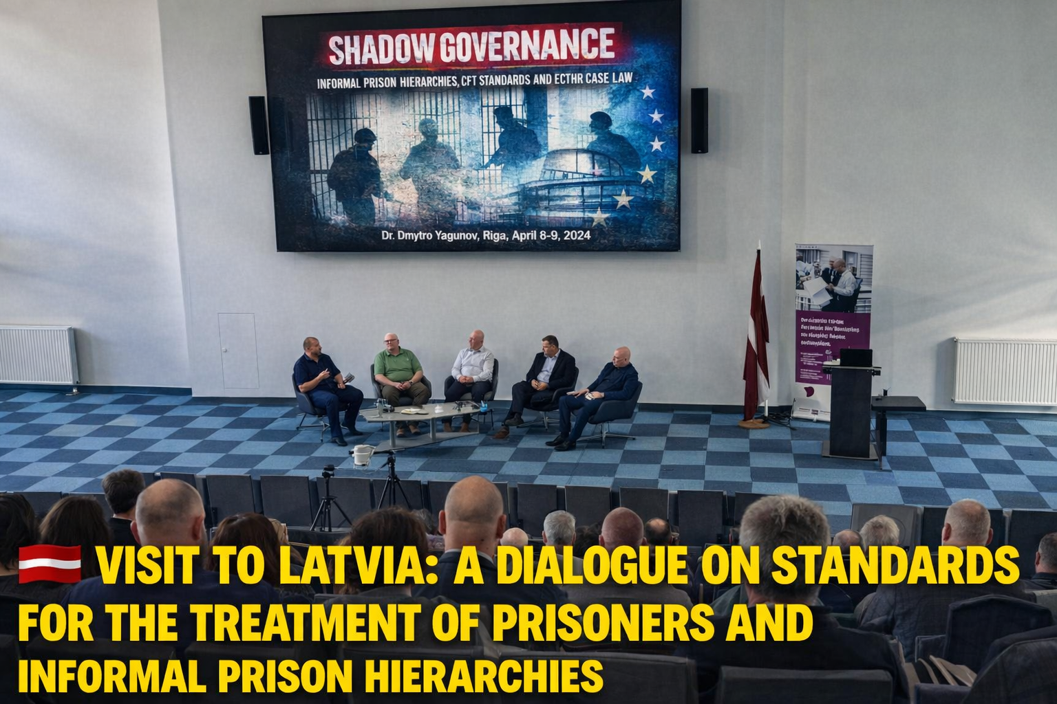 🇱🇻 Visit to Latvia: A Dialogue on Standards for the Treatment of Prisoners and Informal Prison Hierarchies